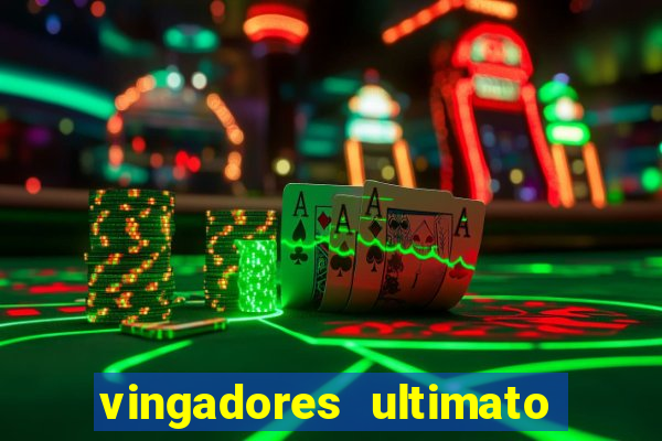 vingadores ultimato assistir drive